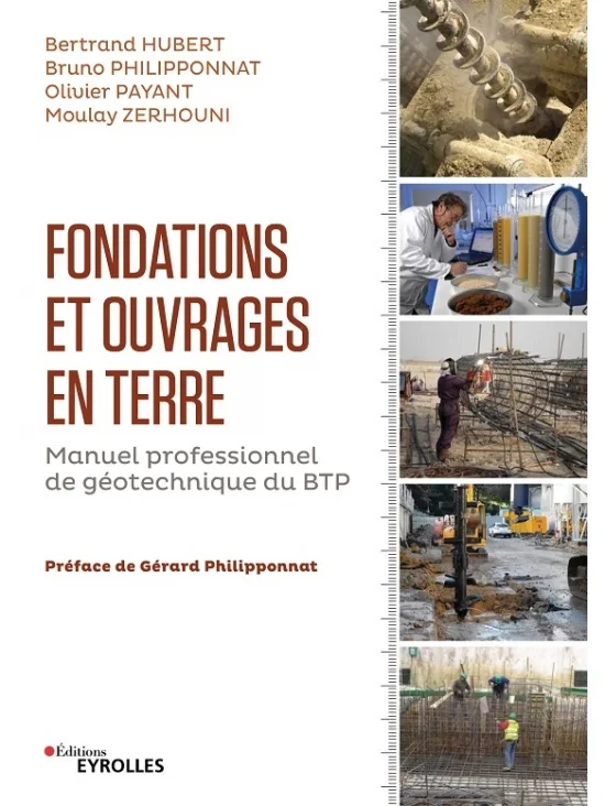 Fondations et ouvrages en terre. Manuel professionnel de géotechnique du btp, édition 2019 (PDF)